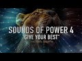 Give Your Best - Epic Background Music - Sounds Of Power 4