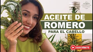 Aceite de Romero para el Cabello | Beneficios y Usos