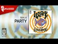 Iwa K - Party (Official Karaoke Video)