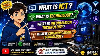 ICT Explained: Technology, Information Technology, Communication Technology.