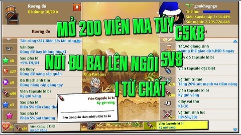 Ngọc Rồng Online -LÀM TRÙM Nhưng Cũng Không QUÊN Kiếm Cơm SV8_MỞ 200 VIÊN CSKB SV8 ÔNG CHÙM LÊN NGÔI