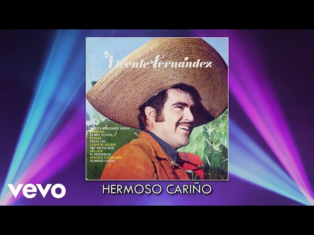 Vicente Fernandez - Hermoso Carino