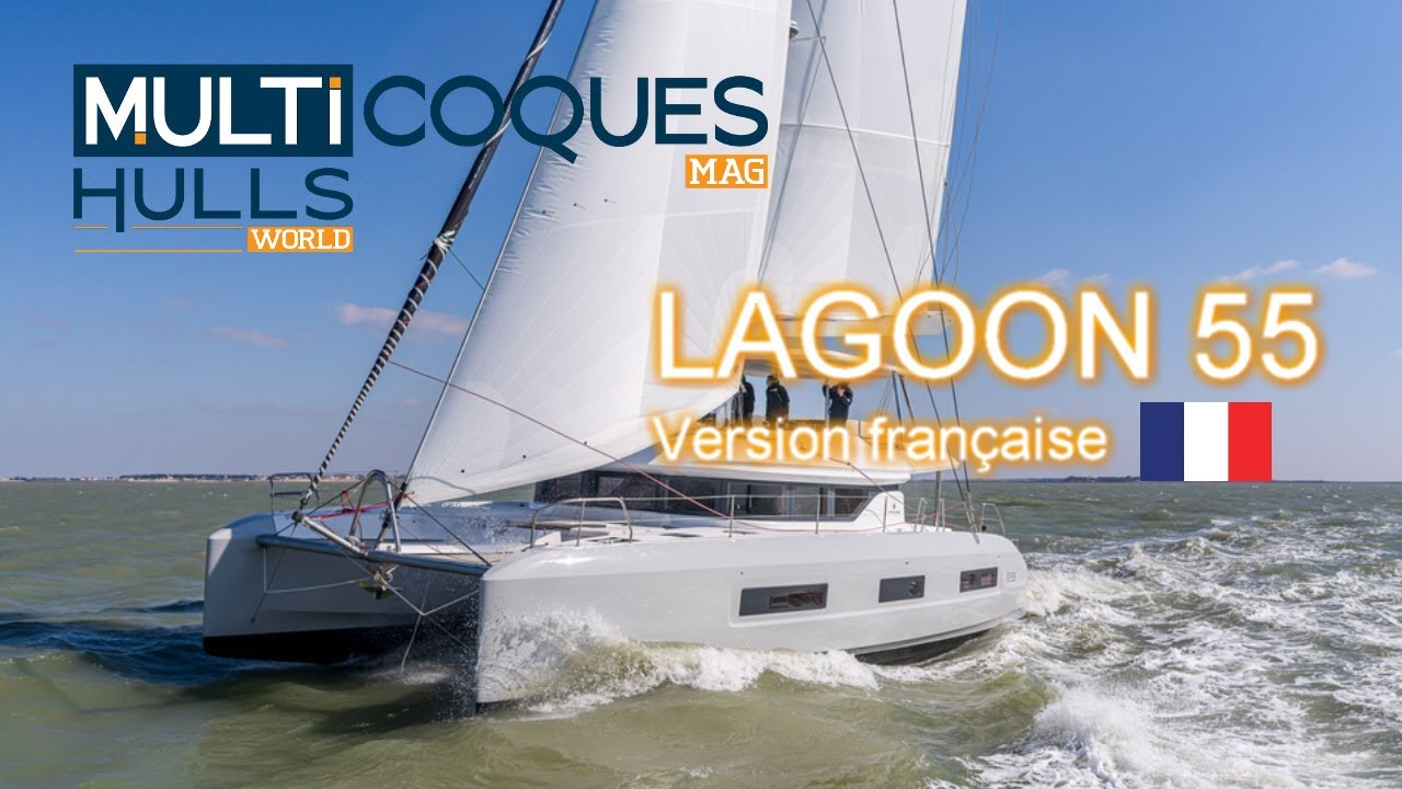 Lagoon 55 catamaran - Premiers essais sous voile à La Rochelle - Multicoques Mag