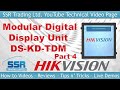 Hikvision Digital Intercom Modular Unit Display DS-KD-TDM - Part 4 Final Review