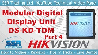 Hikvision Digital Intercom Modular Unit Display DS-KD-TDM - Part 4 Final Review