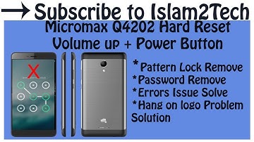 Micromax Vdeo 3 (Q4202) Mobile Hard Reset - Pattern Lock / Password Remove - Hang On Logo Solution