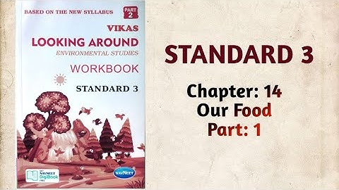Std-3 EVS | Ch:14 Our Food | Part 1 | Vikas Workbook Solution | Looking Around | ncert