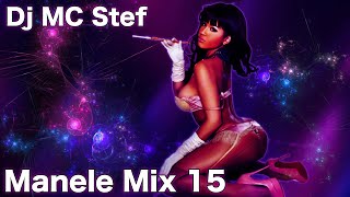 ♨️ Dj MC Stef   ❌ 15 Manele Mix 2021 ♨️