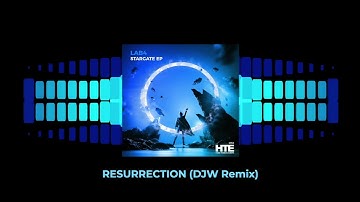 Lab4 Resurrection (DJW Remix)