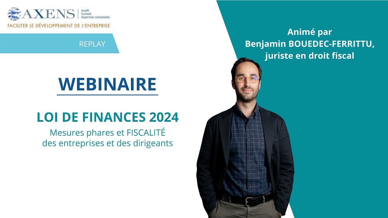 [Replay] Webinaire Loi de finances 2024 : Les mesures phares - YouTube