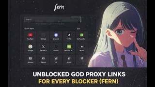 UNBLOCKED GOD PROXY LINKS FOR EVERY BLOCKER (FERN)