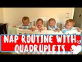 QUADRUPLET NAP ROUTINE