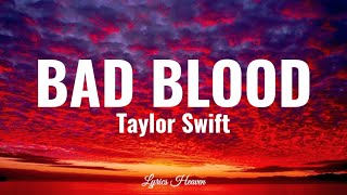 Taylor Swift - Bad Blood (Lyrics)