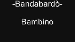 bandabardò - Bambino