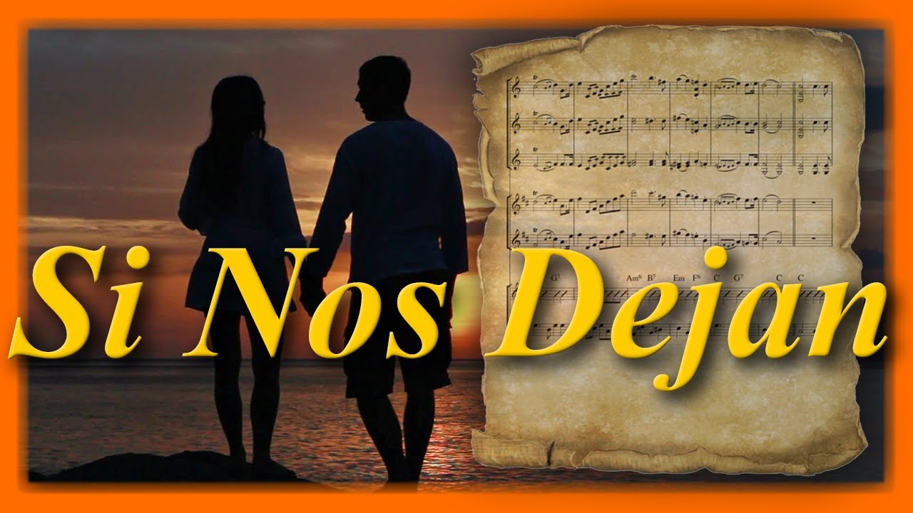 Si Nos Dejan. Partitura para mariachi. Partituras Multimedia.