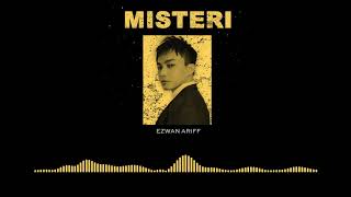 EZWAN ARIFF - MISTERI