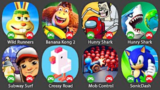 Wild Runners,Banana Kong 2,Imposter Choice;Toilet,Hungry Shark,Subway Surf,Crossy Road,Mob Control,