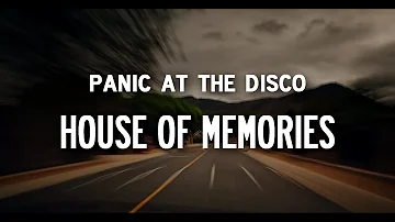 Panic! At The Disco – House of Memories [Lyrics]