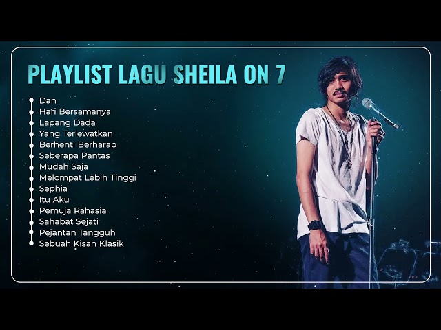 Playlist Lagu Sheila On 7 | Jelang Konser SO7 class=