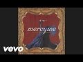 MercyMe - Bring The Rain