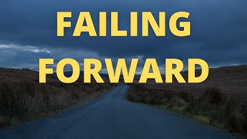 FAILING FORWARD - John MAXWELL - Inspirational Video, Motivation Video!!