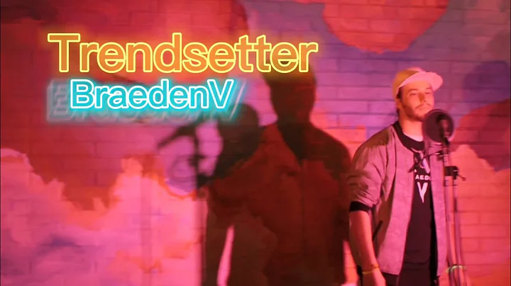 BraedenV - Trendsetter (Feat. @Spivey Prod. @Vangs...