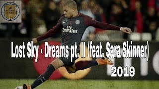 Lost Sky - Dreams pt. II (feat. Sara Skinner) El Futbol