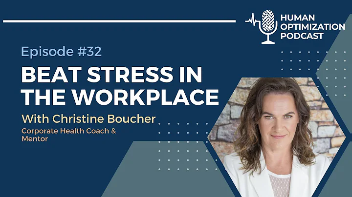 Christine Boucher - Beat stress in the workplace