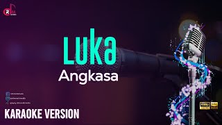 Luka - Angkasa || Karaoke Lirik