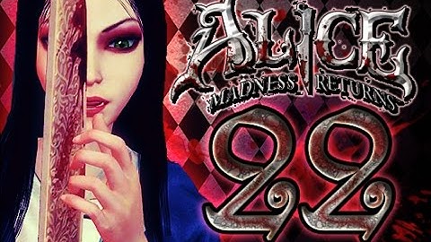 Alice: Madness Returns Walkthrough Part 22 (PS3, X360, PC) 100% {Chapter 5: Dolltown Cellars}