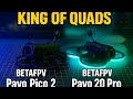 King of Quads 👑 BETAFPV Pavo Pico 2 vs Pavo 20 Pro — Tiny Titan vs The Veteran!