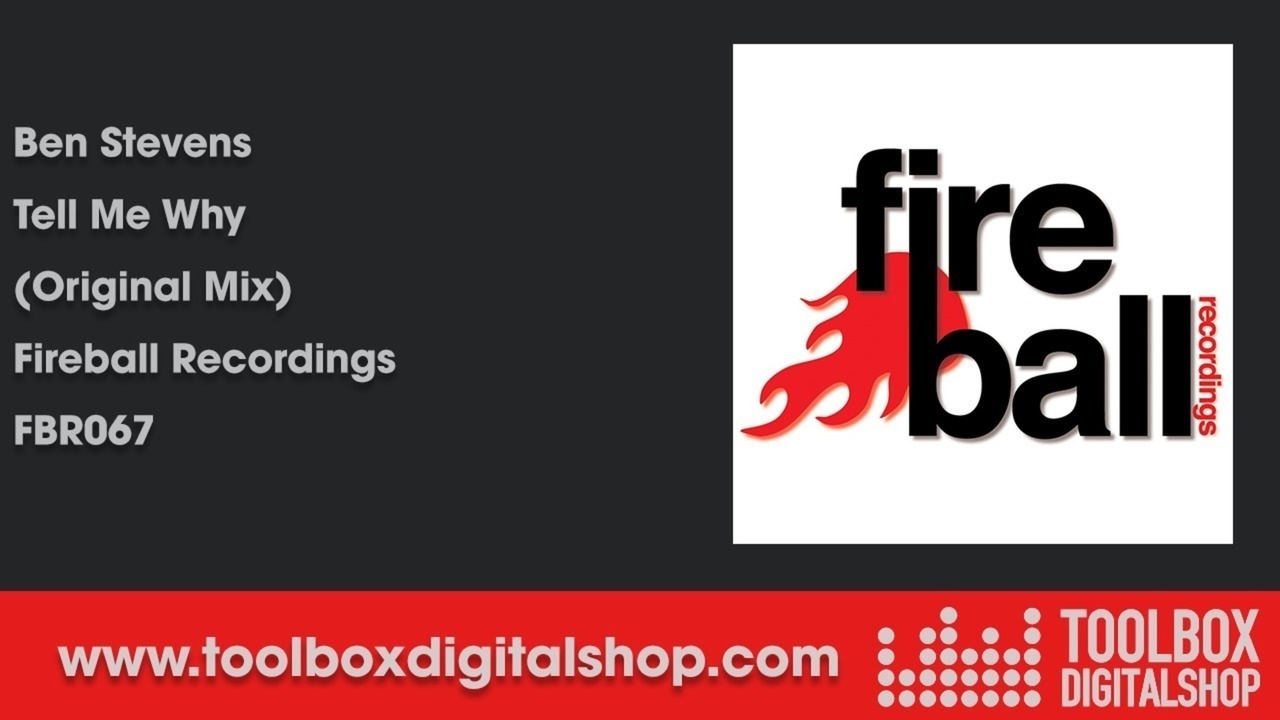 Sleduj Ben Stevens - Tell Me Why (Original Mix) (Fireball Recordings) na YouTube