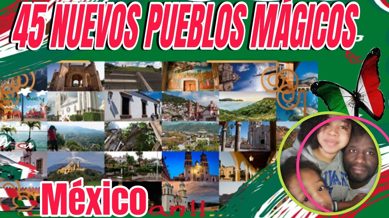 🇲🇽 Los NUEVOS PUEBLOS MÁGICOS de MÉXICO//No lo vas a creer @SOYTAPATÍO ...