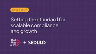 Setting the standard for scalable compliance and growth - Sedulo case study
