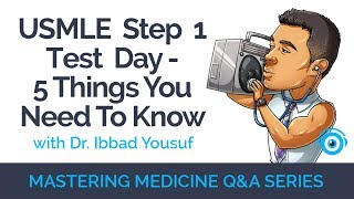 Mastering Medicine: Q&A w/ Dr. Ibbad Yousuf - USMLE Step 1 Test Day, 5 Things You Need To Know screenshot 5
