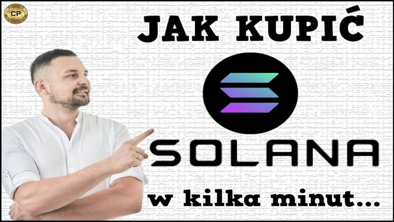 Solana (SOL) - Jak kupić i zabezpieczyć w kilka minut [poradnik 2021]