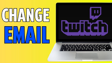 How To Change Email On Twitch (2024)