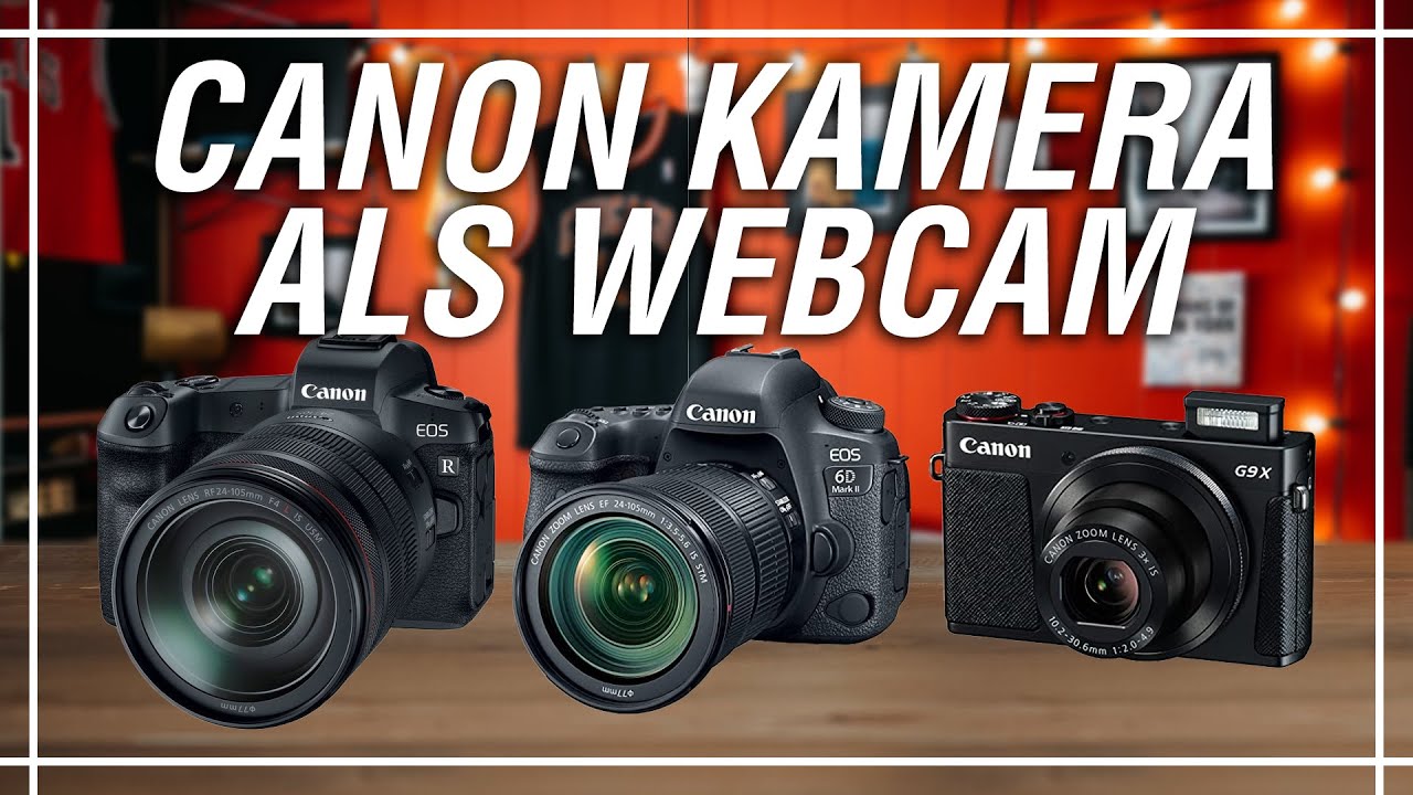 Deine Canon Kamera als Webcam einrichten kostenlos! | Milou PD Canon EOS  Webcam Utility - YouTube