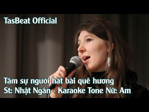 Karaoke Tâm Sự Người Hát Bài Quê Hương - Tone Nữ | TAS BEAT