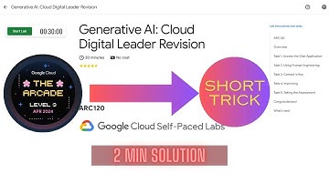 Generative AI: Cloud Digital Leader Revision || ARC120 || ARCADE 2024