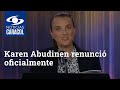 Karen Abudinen renunció oficialmente como ministra de las TIC