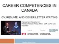 Career competencies in Canada: CV, Resume, and Cover letter writing. Peivand Pirouzi, Ph.D.