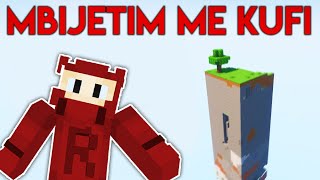 MBIJETIM ME KUFI - Minecraft Survival Shqip Redlytning Episodi 1!
