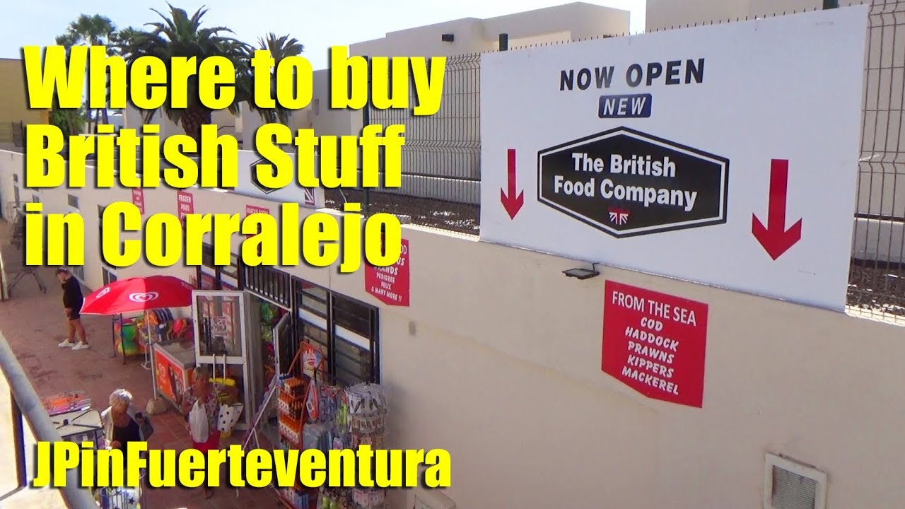 The British Shop in Corralejo Fuerteventura Where to buy British food YouTube