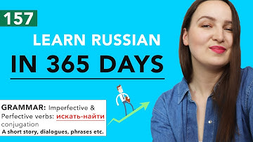 DAY #157 OUT OF 365 | LEARN RUSSIAN IN 1 YEAR