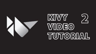 Kivy Tutorial 2
