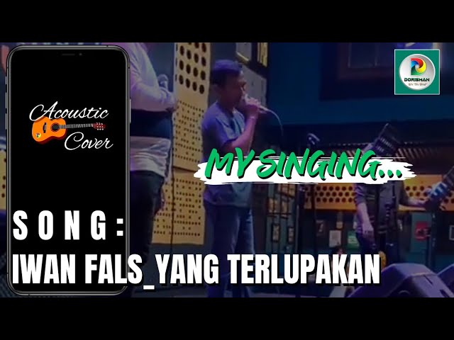 MY SINGING, IWAN FALS - YANG TAK TERLUPAKAN, ACOUSTIC COVER. class=