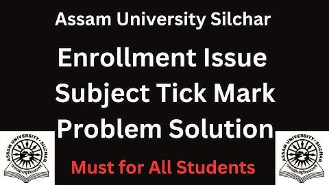 Enrollment Problem Solved ✅ | Assam University Silchar | Kali Charan Deb