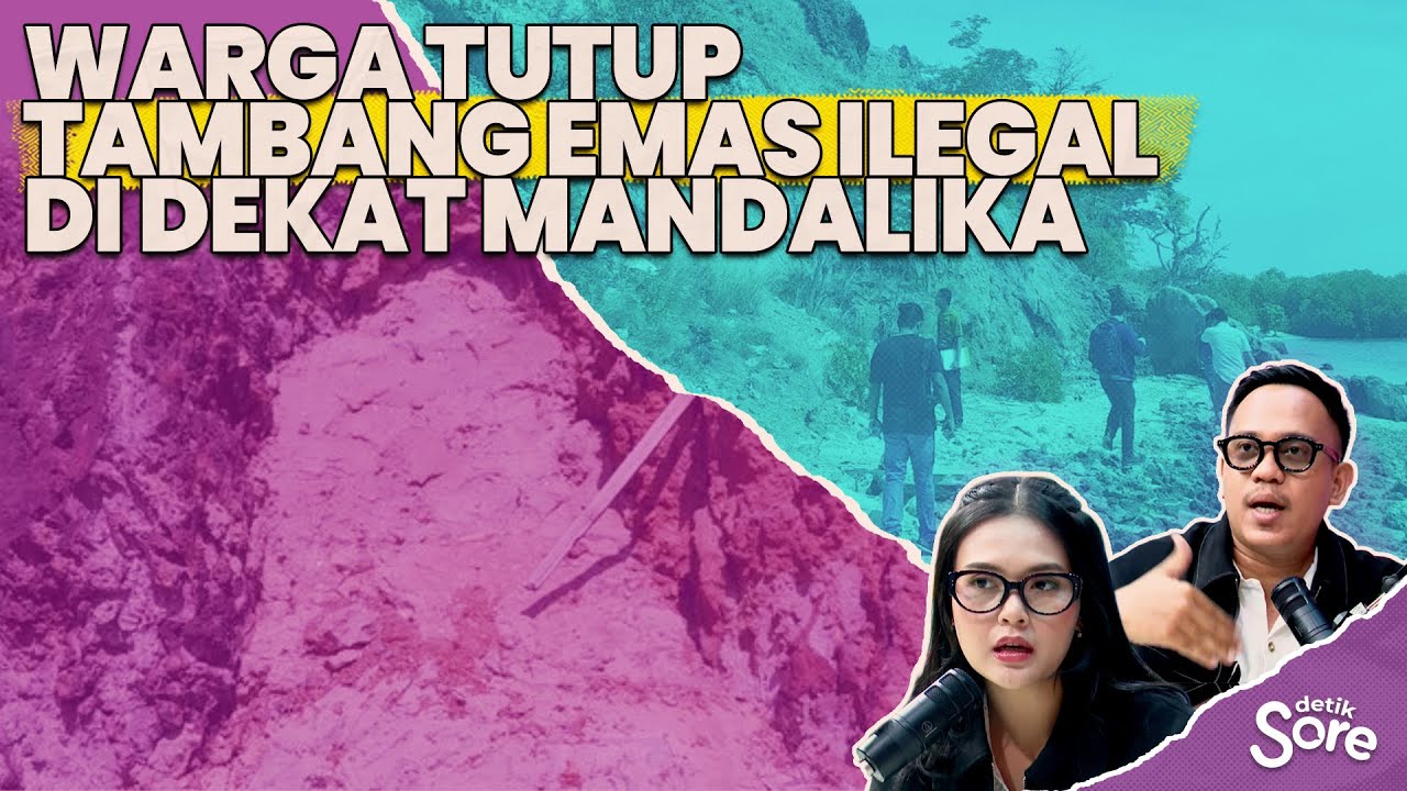 Korban dan Pelaku Tambang Emas Ilegal Mandalika Berasal dari Luar Daerah
