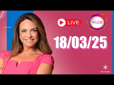 VIDA MELHOR | 18/03/25 | Claudia Tenório